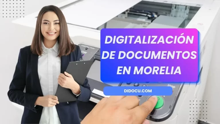 Digitalización de Documentos en Morelia
