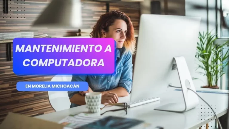 Reparación de Computadoras en Morelia